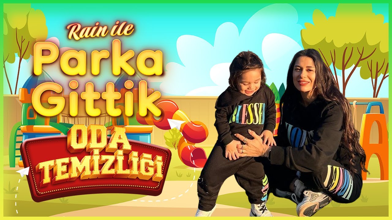 PARKA GİTTİK | RAİN'İN ODASINI TEMİZLEDİK | HAFTALIK VLOG | 36. BÖLÜM