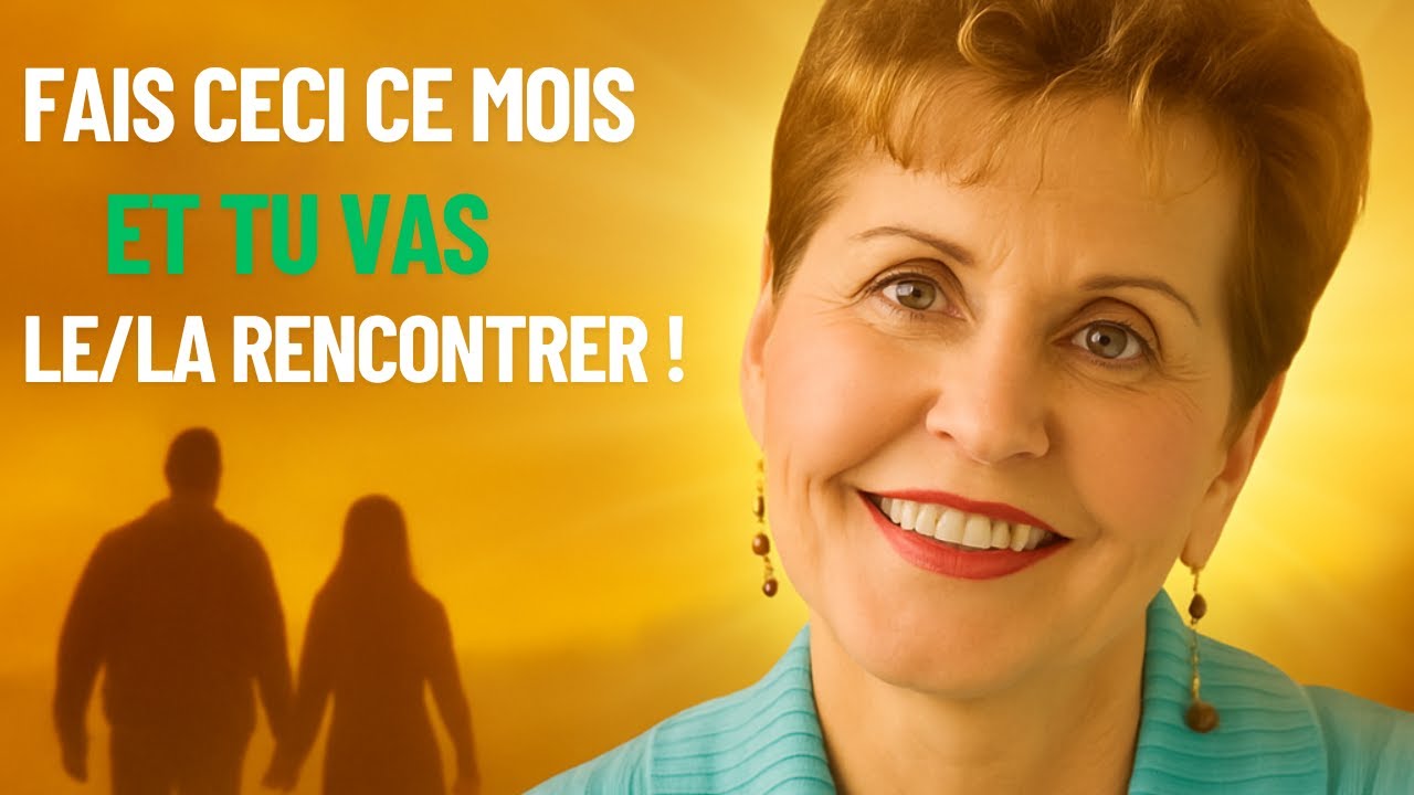 💍 Fais Ceci Maintenant Et Ton Mariage Arrivera Plus Vite Que Prévu | JOYCE MEYER