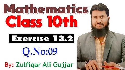 Exercise 13.2 | Q.no# 9 | Chapter # 13 | Mathematics Class 10th | Lec #
