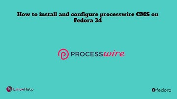How to install and configure Processwire CMS on Fedora 34