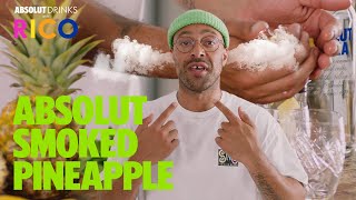 Smoked Pineapple Smash | Absolut Drinks With Rico