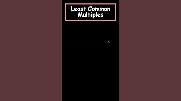 INTRODUCTION TO LEAST COMMON MULTIPLES! The full video is out now!  #maths #math#mathematics#school