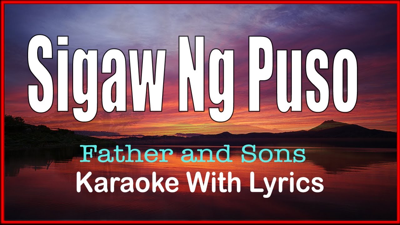 SIGAW NG PUSO - Father And Sons / KARAOKE