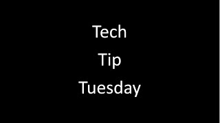 Tech Tip Tuesday Is Back