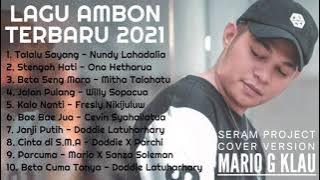 LAGU AMBON TERBARU 2021 | MARIO G KLAU | FULL LAGU AMBON TERBARU