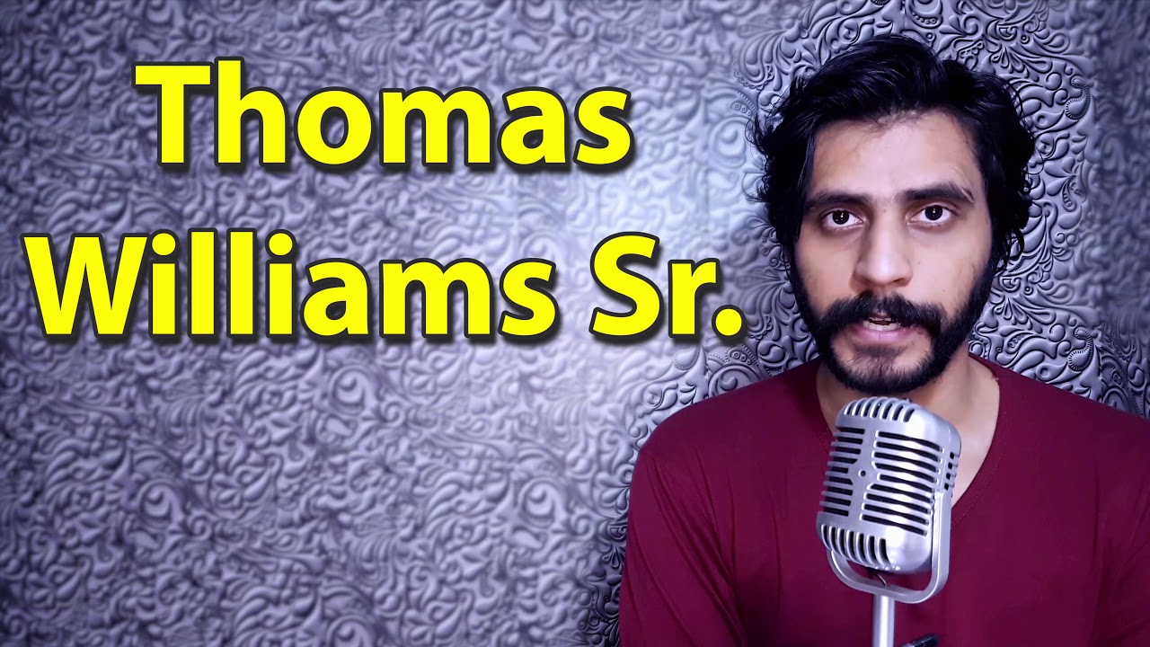 How To Pronounce Thomas Williams Sr YouTube