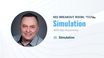 Breakout Room: Simulation | Solid Edge University