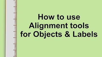 How to use Alignment tools for Objects & Labels. Weintek EBPro EasyBuilder Pro
