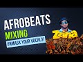 Afrobeat Dancehall Mixing Tutorial "How To Unmask Your Vocals"