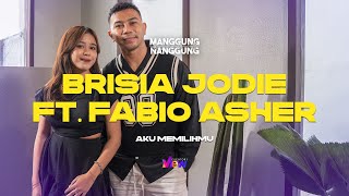 Brisia Jodie ft. Fabio Asher - Aku Memilihmu Live at #ManggungNanggung Eps.125
