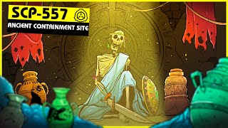 SCP-557 | Ancient Containment Site (SCP Orientation)