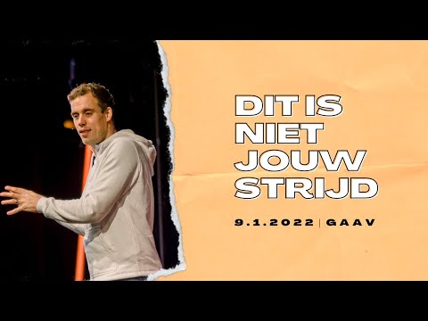Dit is niet jouw strijd | pastor Jeroen Dorstijn | GODcentre Gouda