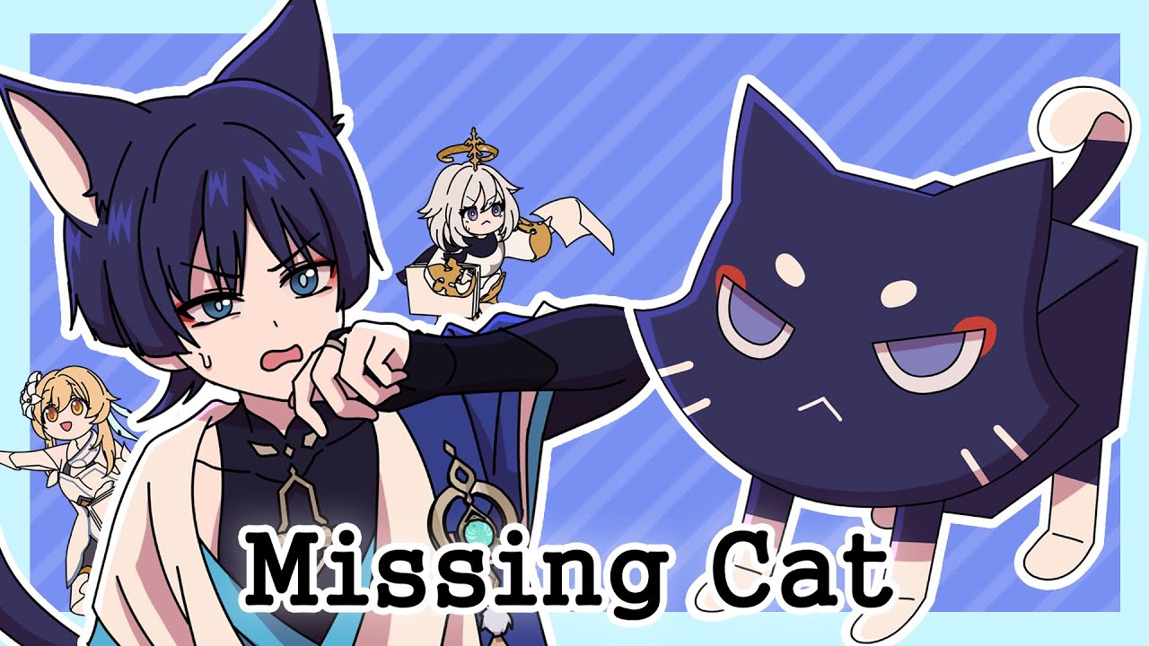 [Genshin Impact X Jjaltoon] Missing Cat
