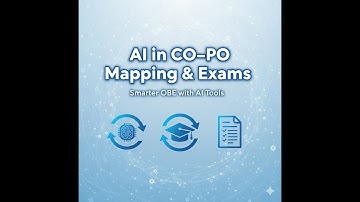 AI in Education: Simplifying CO–PO Mapping & Exam Process | Outcome-Based Learning