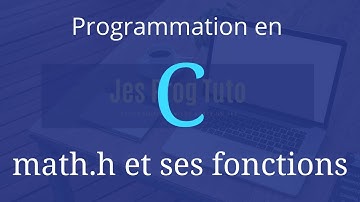 math.h et ses fonctions - Programmation en C (JesProg Tuto)