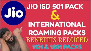Jio | Jio ISD | Jio International Roaming Pack revised | Jio ISD pack Benefits | Jio IR Pack Benefit