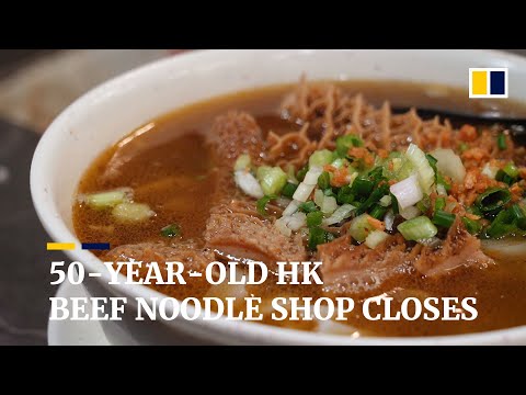 Beloved 50-year-old beef noodle shop latest victim of coronavirus and high rent in Hong Kong