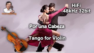 Por una Cabeza | Violin | Tango | Classical Music | HiFi | World Famous Music | Instrumental Music