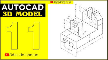 AutoCAD 3D Basics Training  | Exercise 11 | Autocad 3D Example Tutorial | 3D Mechanical Exercise |