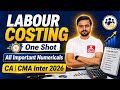 Labour Costing - One Shot All Important Questions CA/CMA Inter 2026