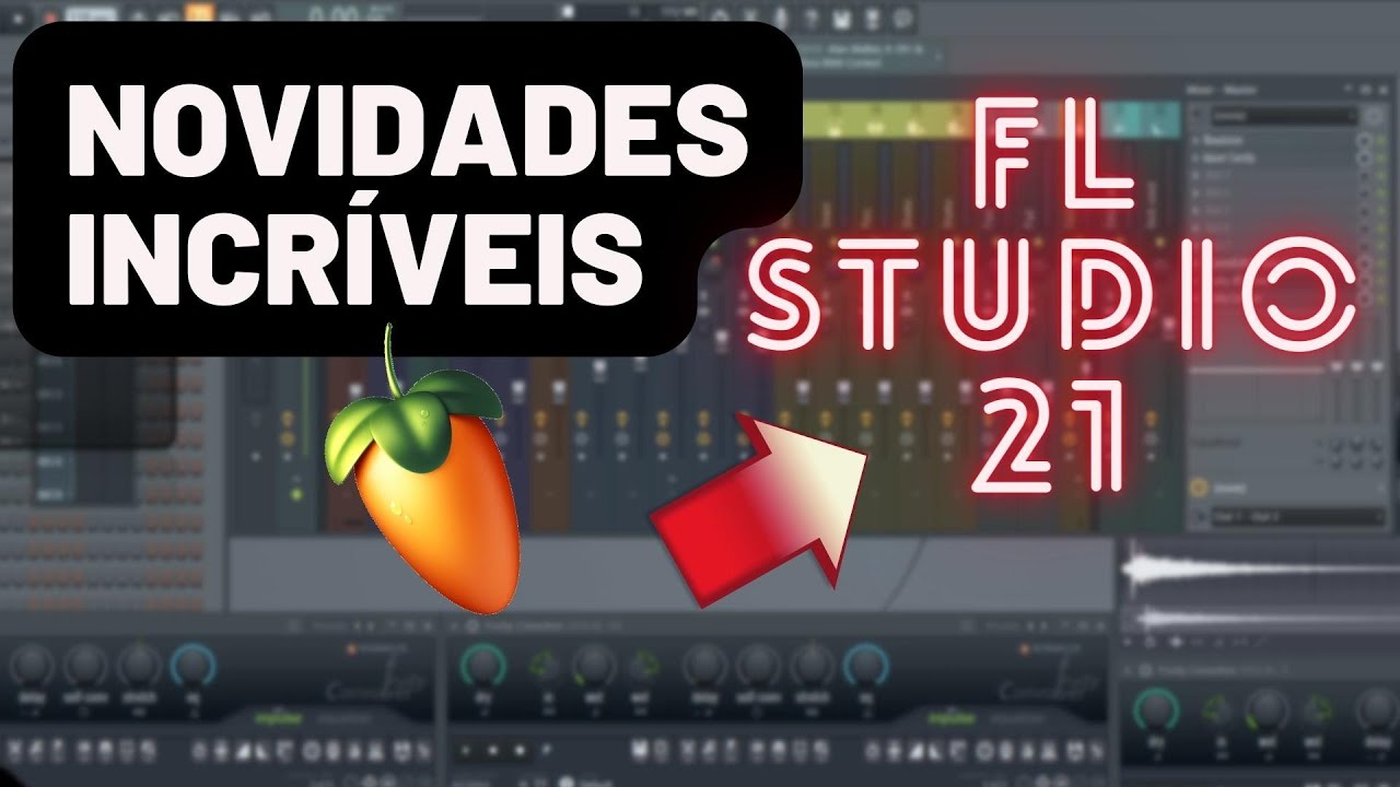 FL Studio 21 - O Melhor Software de Produção, Atualizado