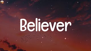 Imagine Dragons - Believer (MIX LYRICS)