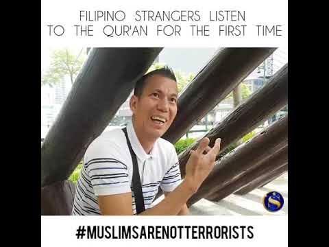 Видео: Filipino strangers listen to Surah Al-Fatiha. I am a Muslim and I am not a terrorist.