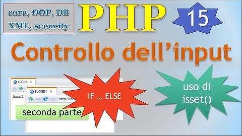 PHP 5.5 ITA 15: if ... else seconda parte - uso di isset ed un trabocchetto