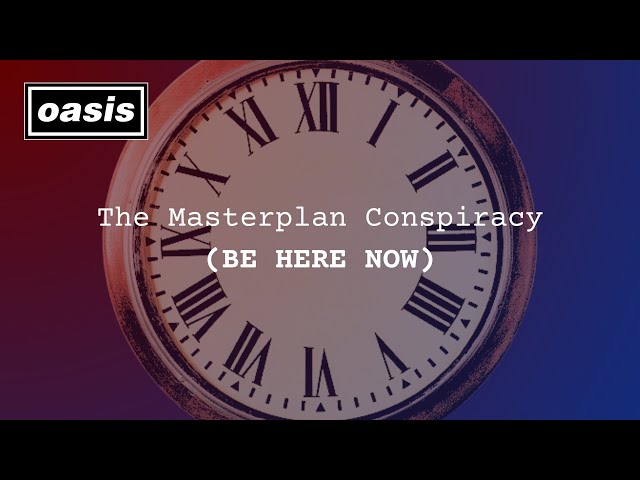 OASIS: The Masterplan Conspiracy (Be Here Now) - YouTube