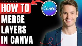 Canva में लेयर्स को आसानी से मर्ज कैसे करें 2026 screenshot 5