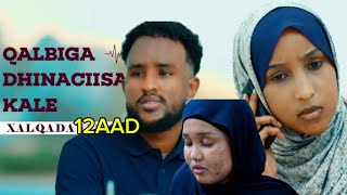 Musasalka Qalbiga Dhinaciisa Kale S2 Episode 12