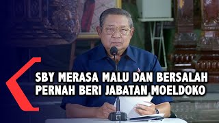 Malu dan Bersalah Pernah Beri Jabatan Moeldoko, SBY: Saya Memohon Ampun Kehadirat Allah