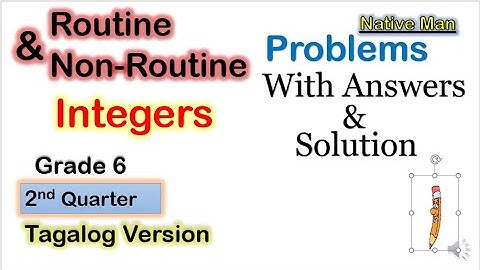 [Tagalog] Routine & Non Routine Problems Involving Integers #Mathematics6 #SecondQuarter