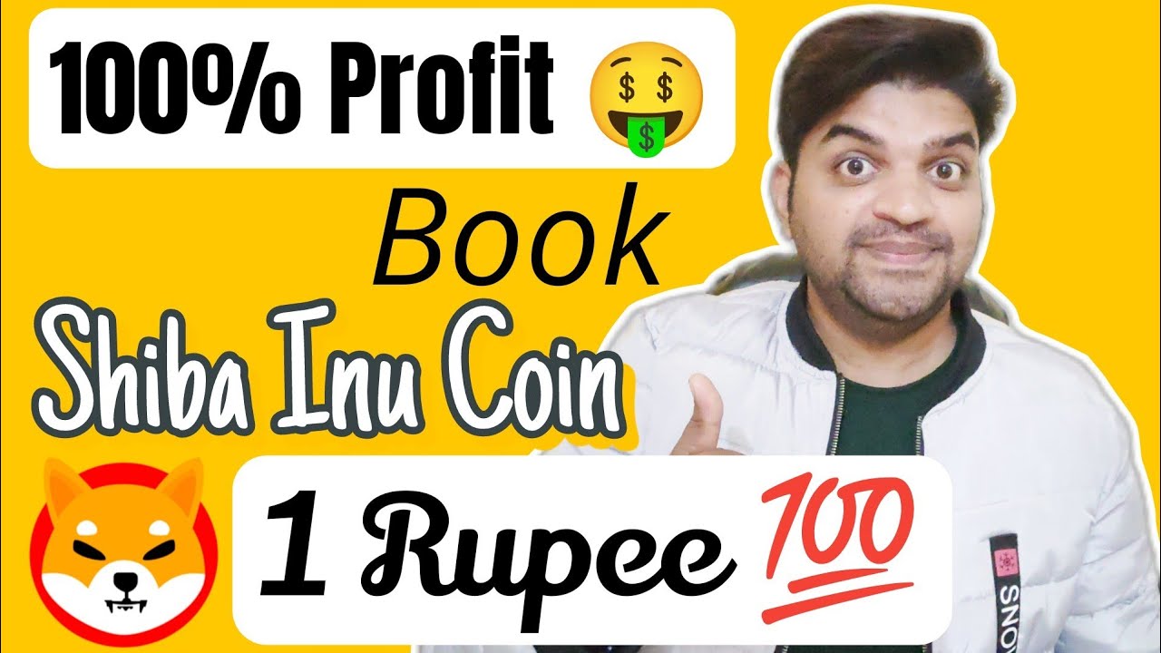 100 Profit Shiba Inu Coin Hit 1 Rupee Shiba Inu Coin YouTube 100-profit-shiba-inu-coin-hit-1-rupee-shiba-inu-coin-youtube
