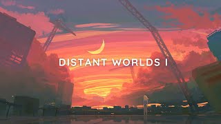 Distant Worlds I - ChilledCow?[lofi hip hop/relaxing beats]