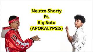 No Se De Ti - Big Soto X Neutro Shorty ( Letra ) | #Apokalypsis