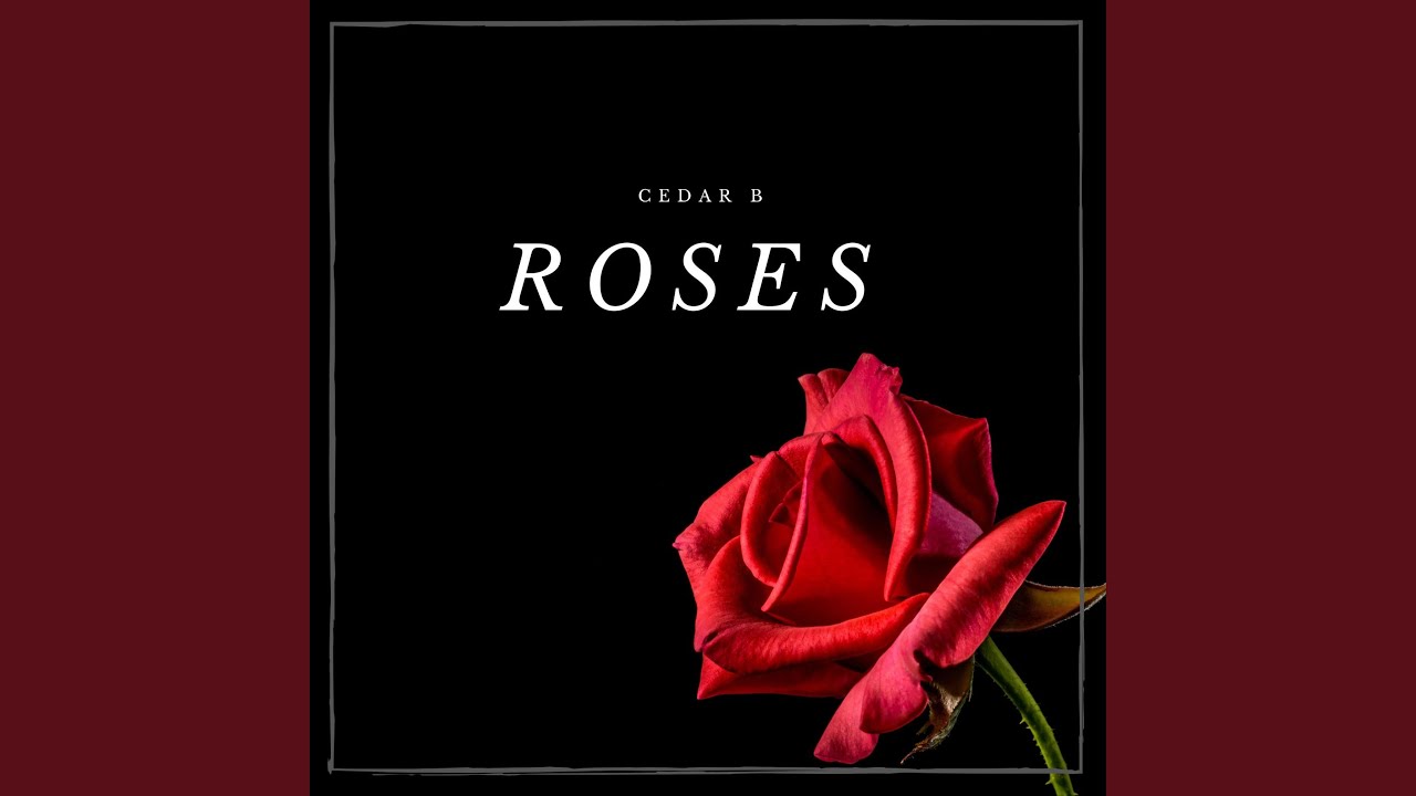 Roses - YouTube