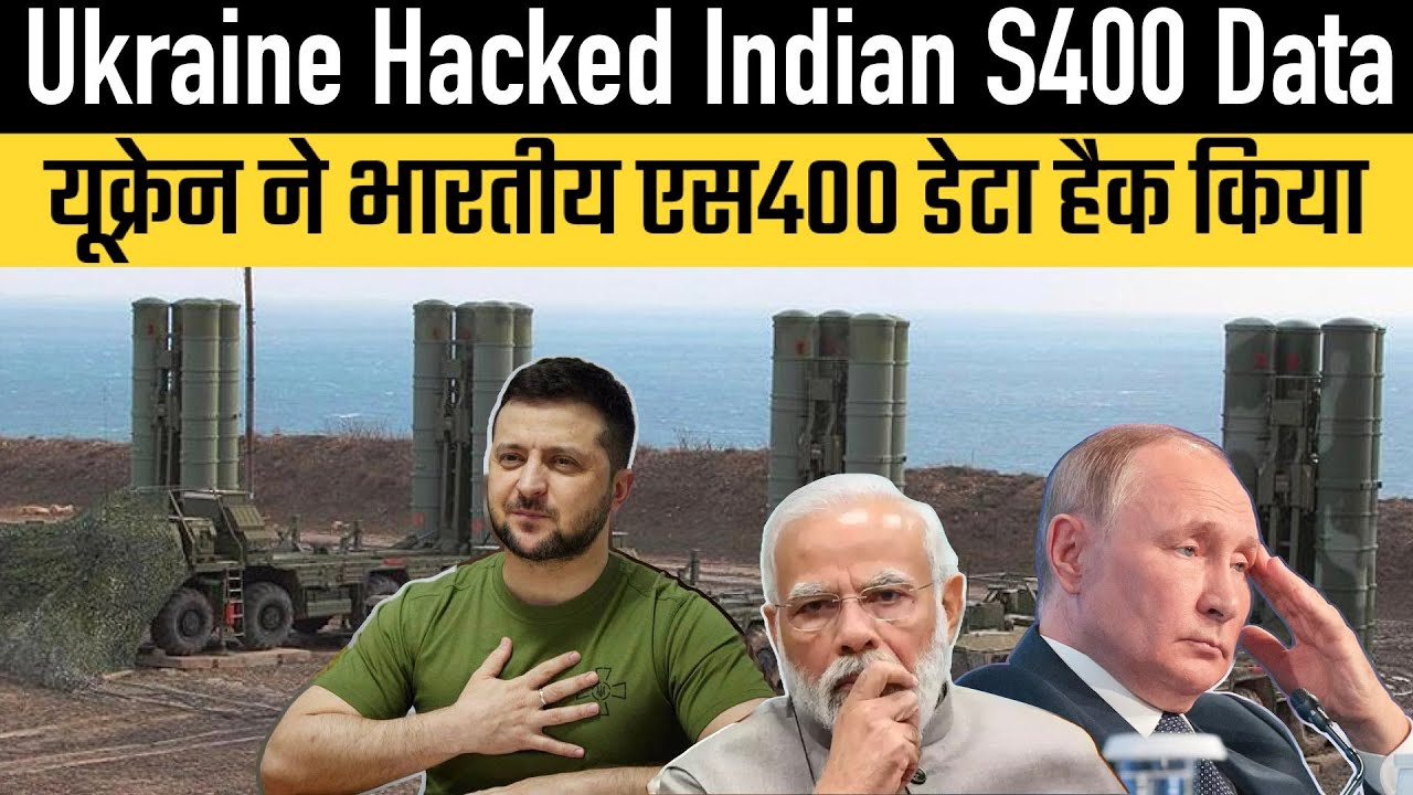 Ukraine Hacked Indian S400 Data - YouTube