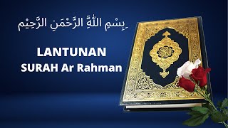 LANTUNAN SURAH Ar-Rahman LATIN & TERJEMAAH