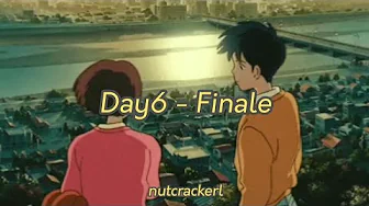Day6 - Finale (Indo Lyrics) Day6 - Finale (Indo Lyrics)