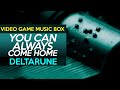 Deltarune: You Can Always Come Home || Video Game Music Box