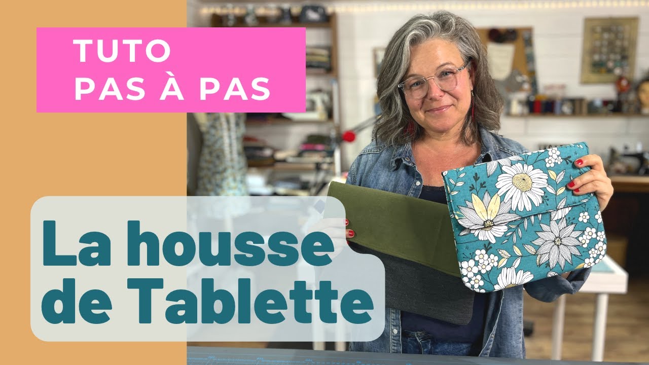 Tuto : Housse pour tablette Joy - Snaply Magazine