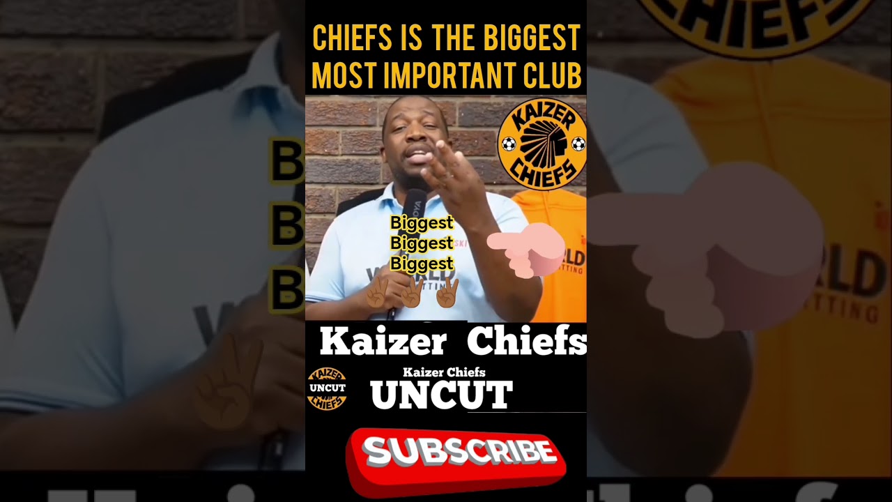 Kaizer Chiefs is the biggest biggest, says Nkululeko