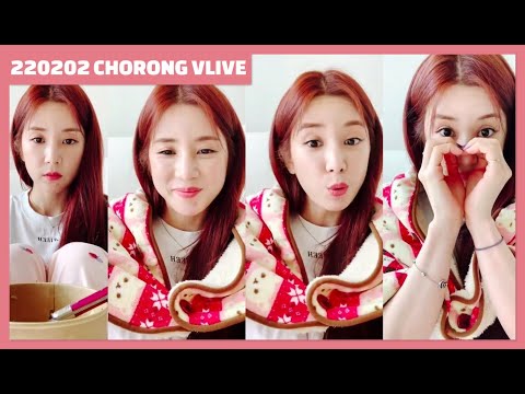 [220202] Chorong Vlive