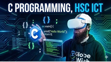 সি প্রোগ্রামিং | C Programming | Lecture - 1 | HSC ICT । GlobeWish Learn