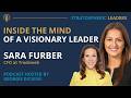Sara Furber: Inside the Mind of a Visionary Leader
