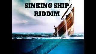 SINKING SHIP RIDDIM (N JAY PRODUCTION)