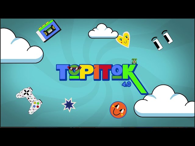 Únete a la diversión de “TopiTok 4.0" 30 de mayo del 2025