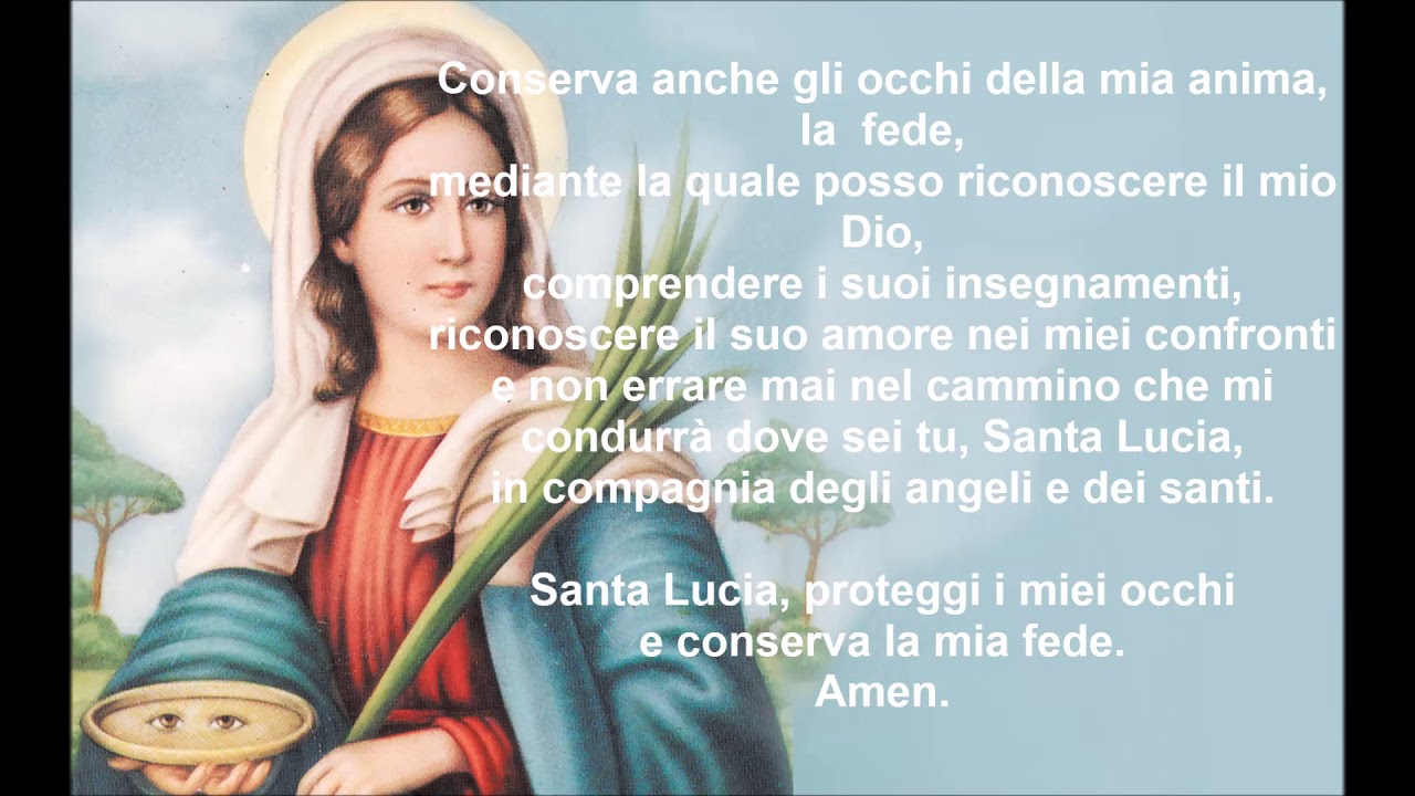 Preghiera A Santa Lucia Protettrice Degli Occhi E Della Vista Youtube