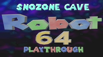 Snozone Cave Playthrough | Robot 64 New Level (ROBLOX)